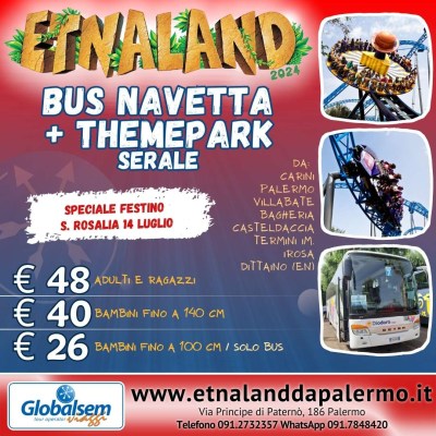 Etnaland Bus Navetta + Themepark serale da Carini, Palermo, Villabate, Bagheria, Casteldaccia e Termini